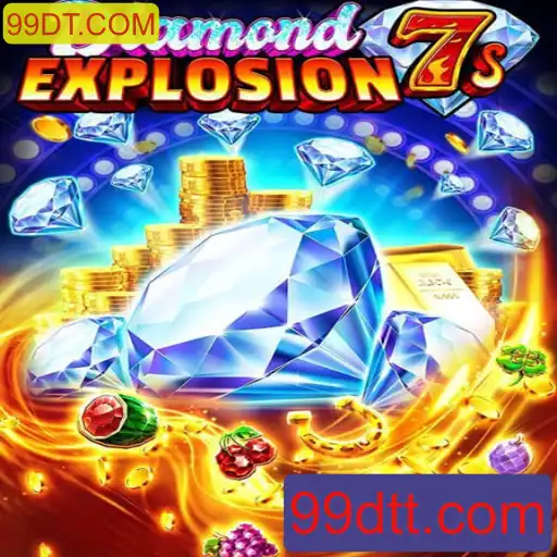 Descubra DiamondExplosion7s: O jogo de caça-níqueis mais eletrizante da 99DT.COM
