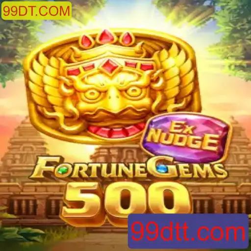 Explorando o Empolgante Mundo de FortuneGems500 no 99DT.COM